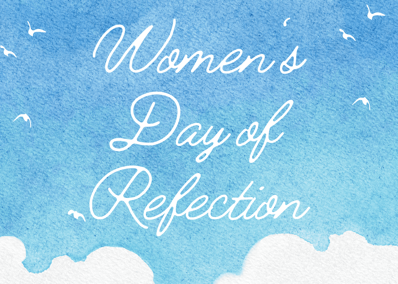 Women’s Day of Refection (March 11, 2023)