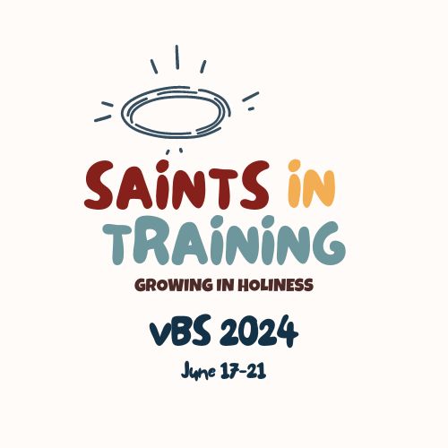 VBS 2024: Saints in Training (Registration closes June 1)